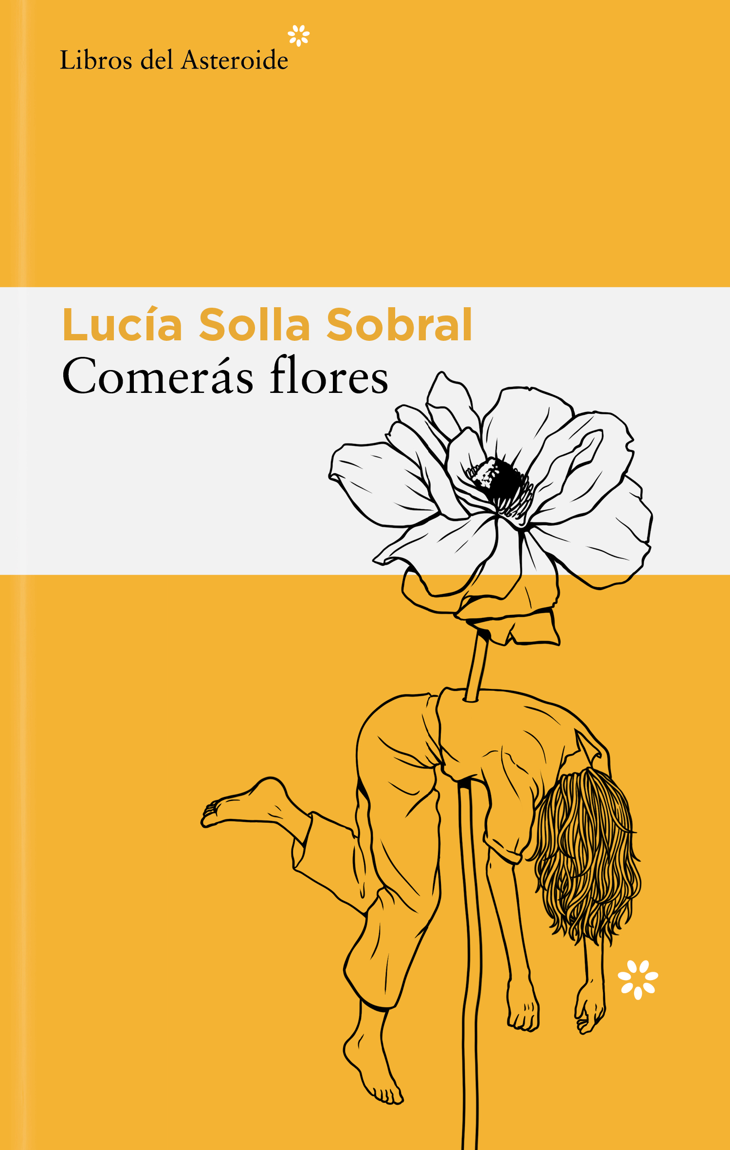 Portada del libro Comerás flores de Lucía Solla Sobral