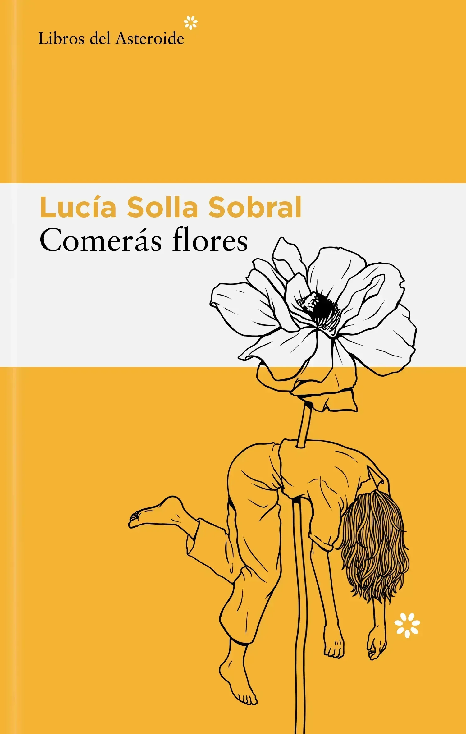 Portada del libro Comerás flores de Lucía Solla Sobral