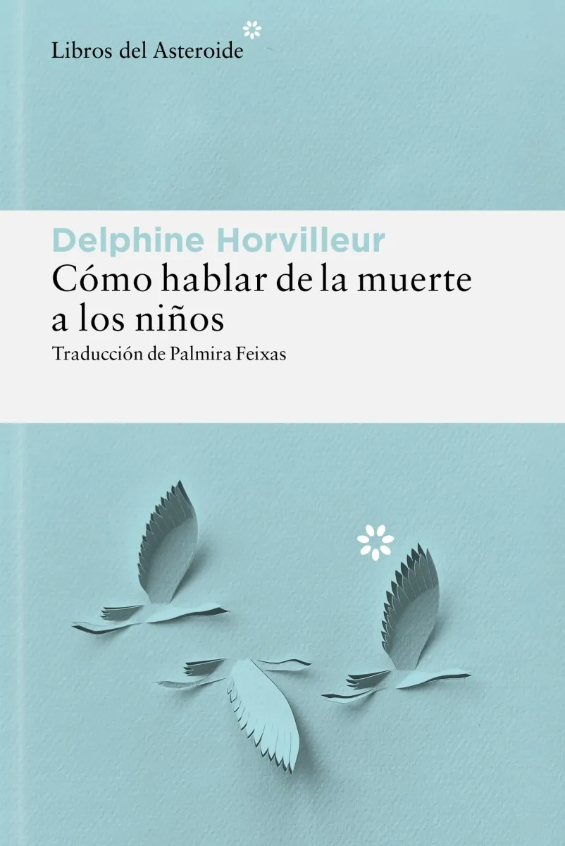 Portada del libro Cómo hablar de la muerte a los niños de Delphine Horvilleur
