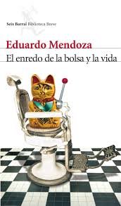 Portada del libro El enredo de la bolsa y la vida de Eduardo Mendoza