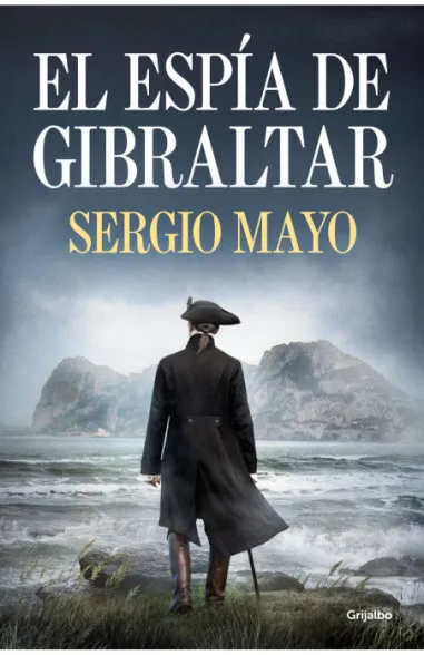 Libro El Espía de Gibraltar de Sergio Mayo