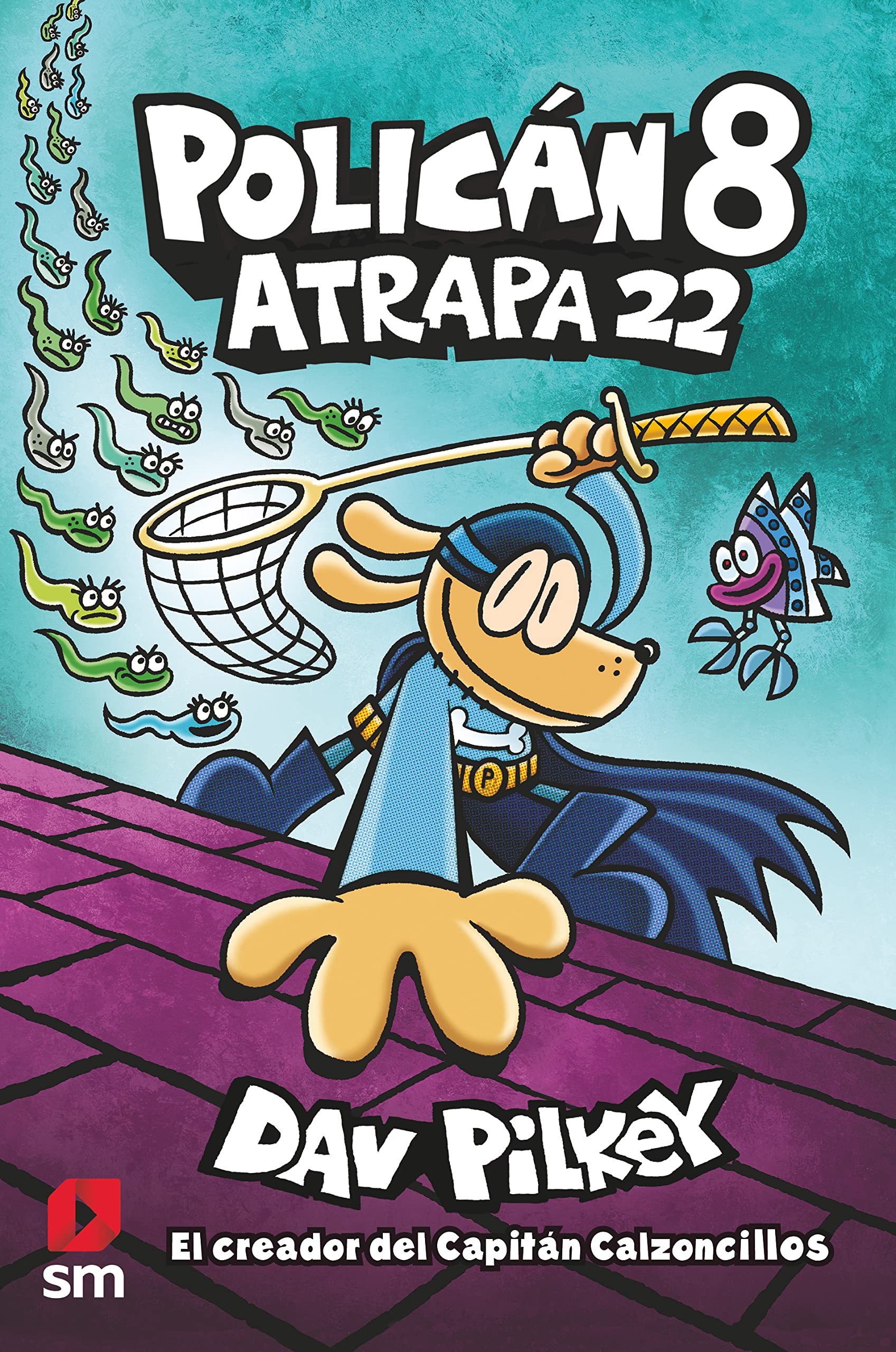 Libro Policán 8: Atrapa 22 de Dav Pilkey