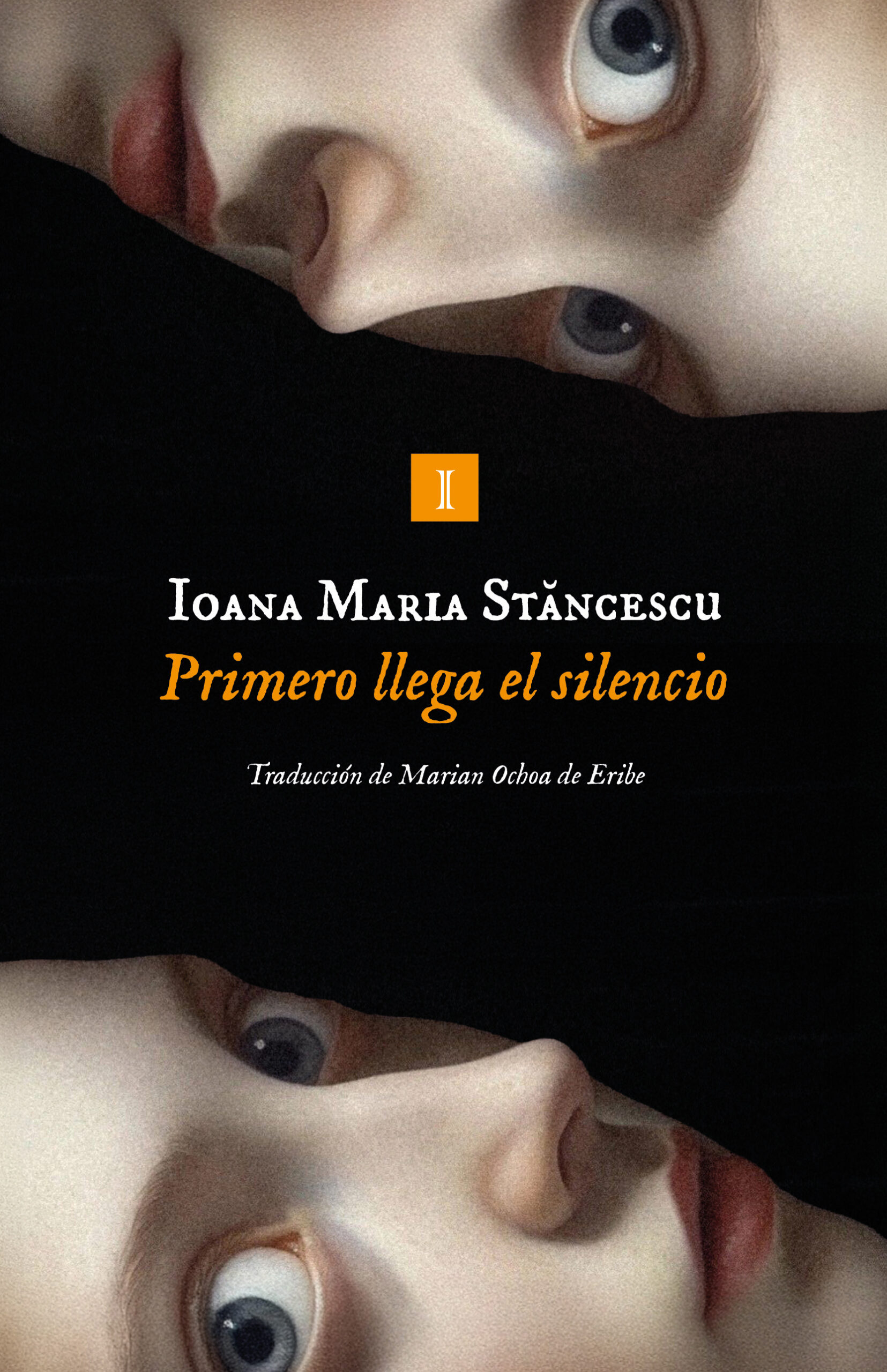 Libro Primero llega el silencio de Ioana Maria Stancescu