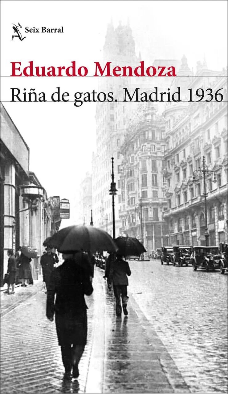 Portada del libro Riña de gatos. Madrid 1936 de Eduardo Mendoza