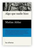 Portada del libro Algo que nadie hizo