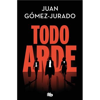 Todo arde