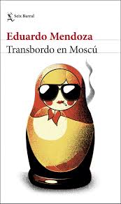 Portada del libro Transbordo en Moscú de Eduardo Mendoza
