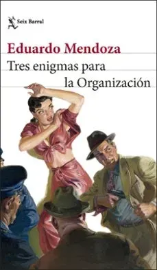 Libro Tres enigmas para la Organización de Eduardo Mendoza