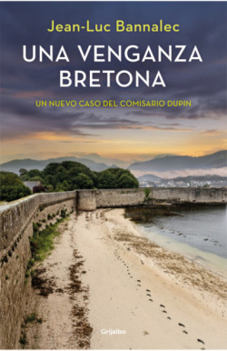 Libro Una venganza bretona de Jean-Luc Bannalec
